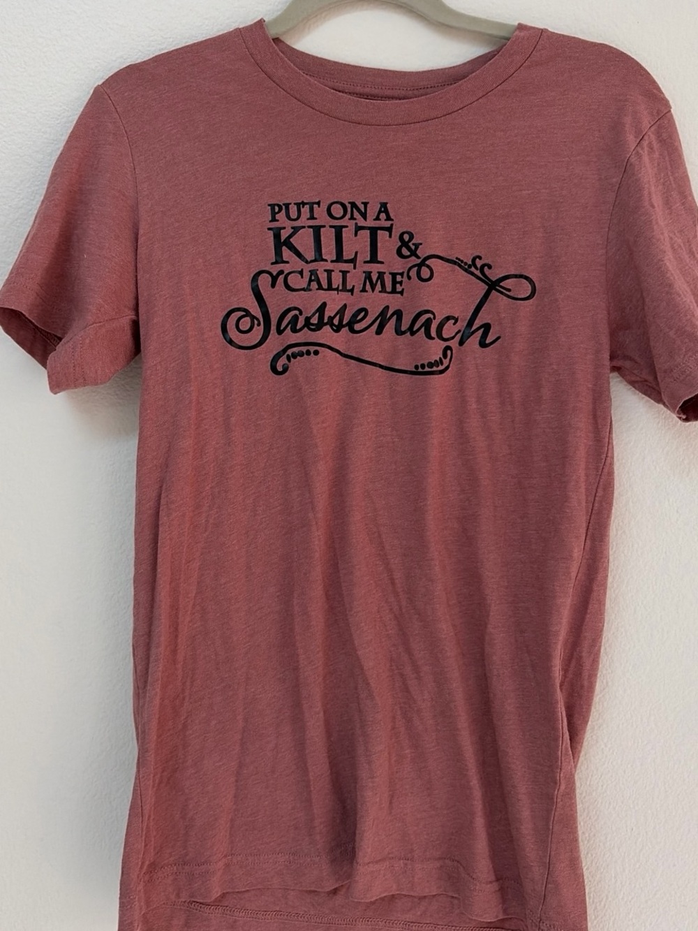 Graphic Tee - 'Put On A Kilt & Call Me Sassenach' in Dusty Rose